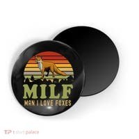 Man I Love Foxes Funny Milf Party Joke For Fox Lover Magnet thumb 0