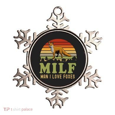Man I Love Foxes Funny Milf Party Joke For Fox Lover Ornament