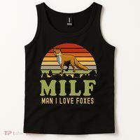 Man I Love Foxes Funny Milf Party Joke For Fox Lover Tank Top thumb 2