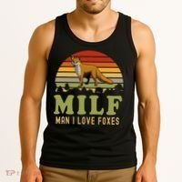 Man I Love Foxes Funny Milf Party Joke For Fox Lover Tank Top thumb 3