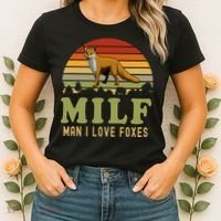 Man I Love Foxes Funny Milf Party Joke For Fox Lover Women's T-Shirt thumb 2