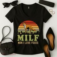Man I Love Foxes Funny Milf Party Joke For Fox Lover Women's V-Neck T-Shirt thumb 2