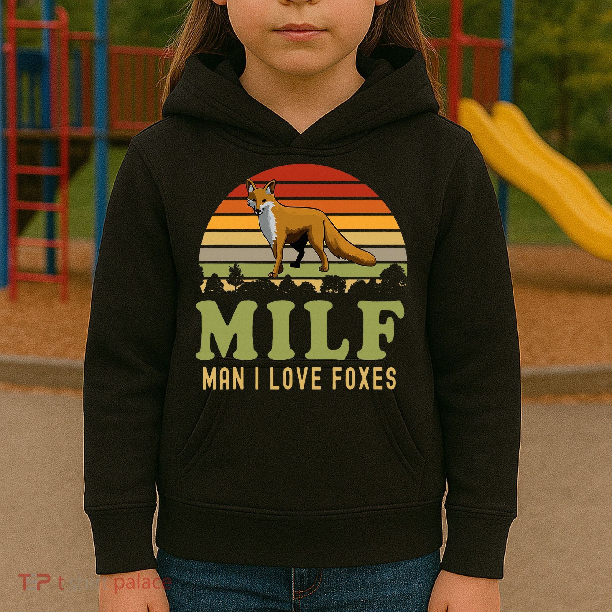 Man I Love Foxes Funny Milf Party Joke For Fox Lover Kids Hoodie