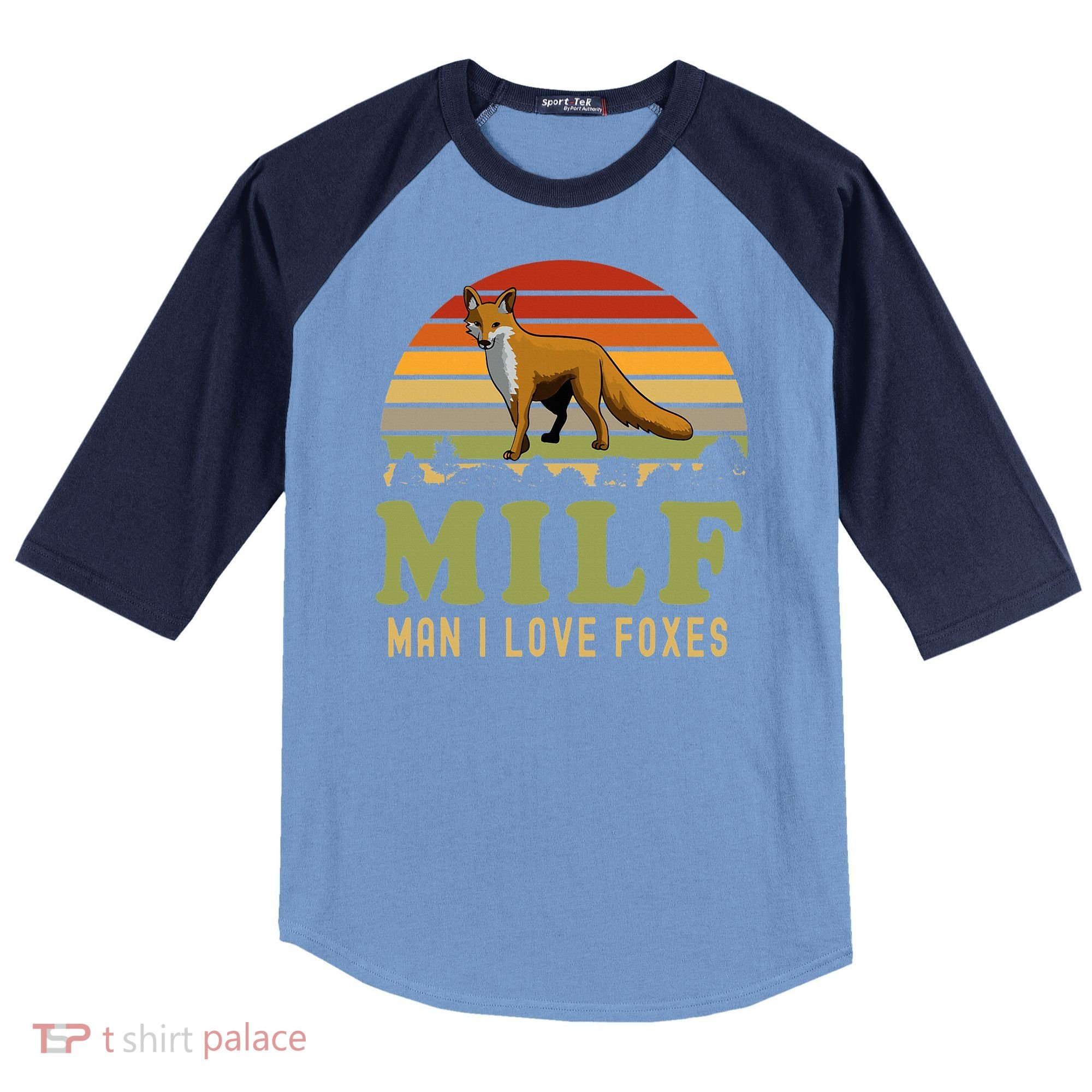 Man I Love Foxes Funny Milf Party Joke For Fox Lover Raglan Baseball Sleeve Shirt