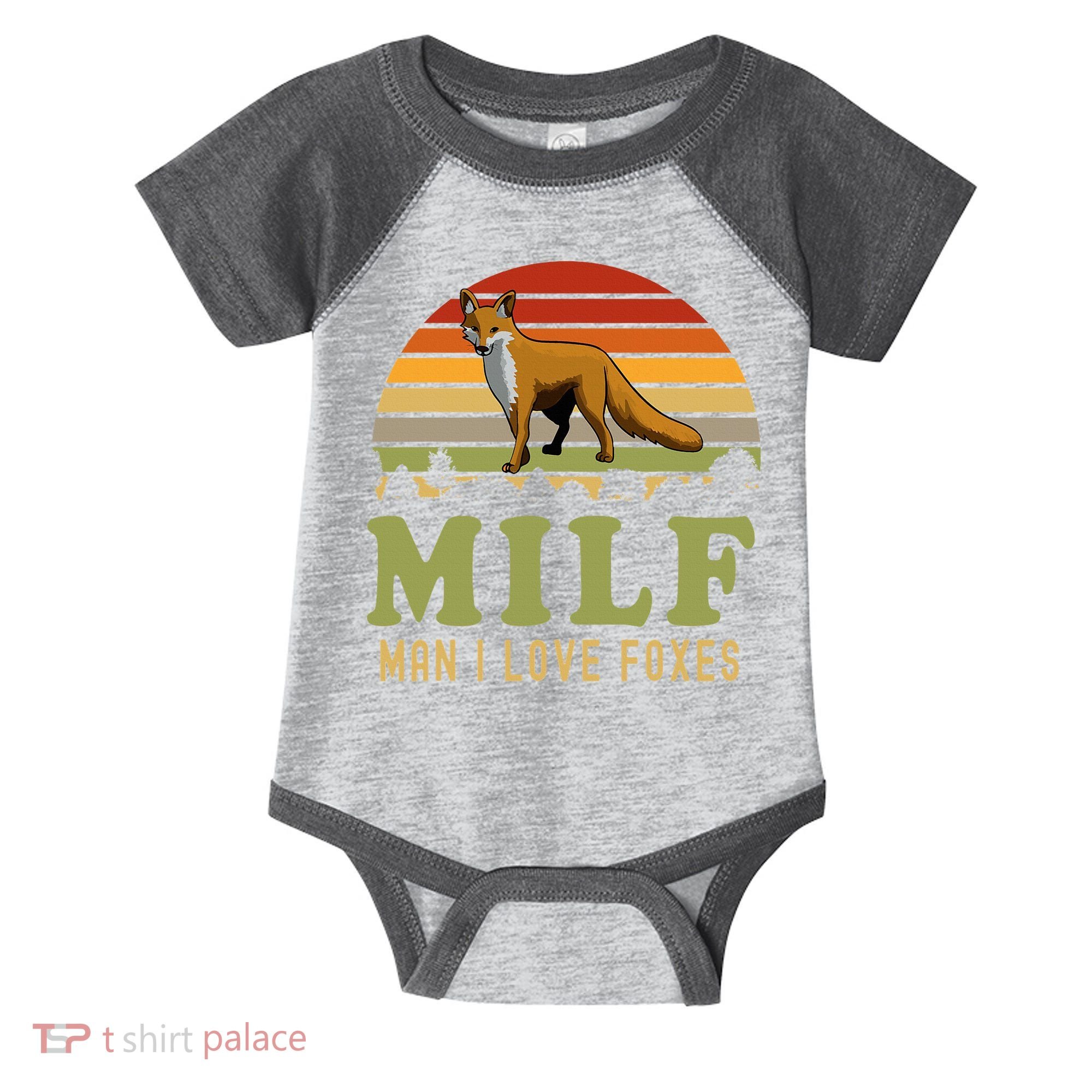 Man I Love Foxes Funny Milf Party Joke For Fox Lover Infant Baby Jersey Bodysuit