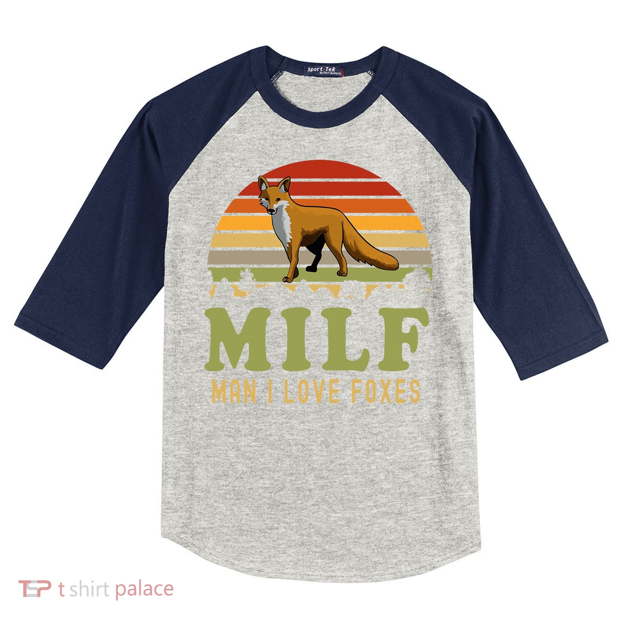 Man I Love Foxes Funny Milf Party Joke For Fox Lover Kids Colorblock Raglan Jersey