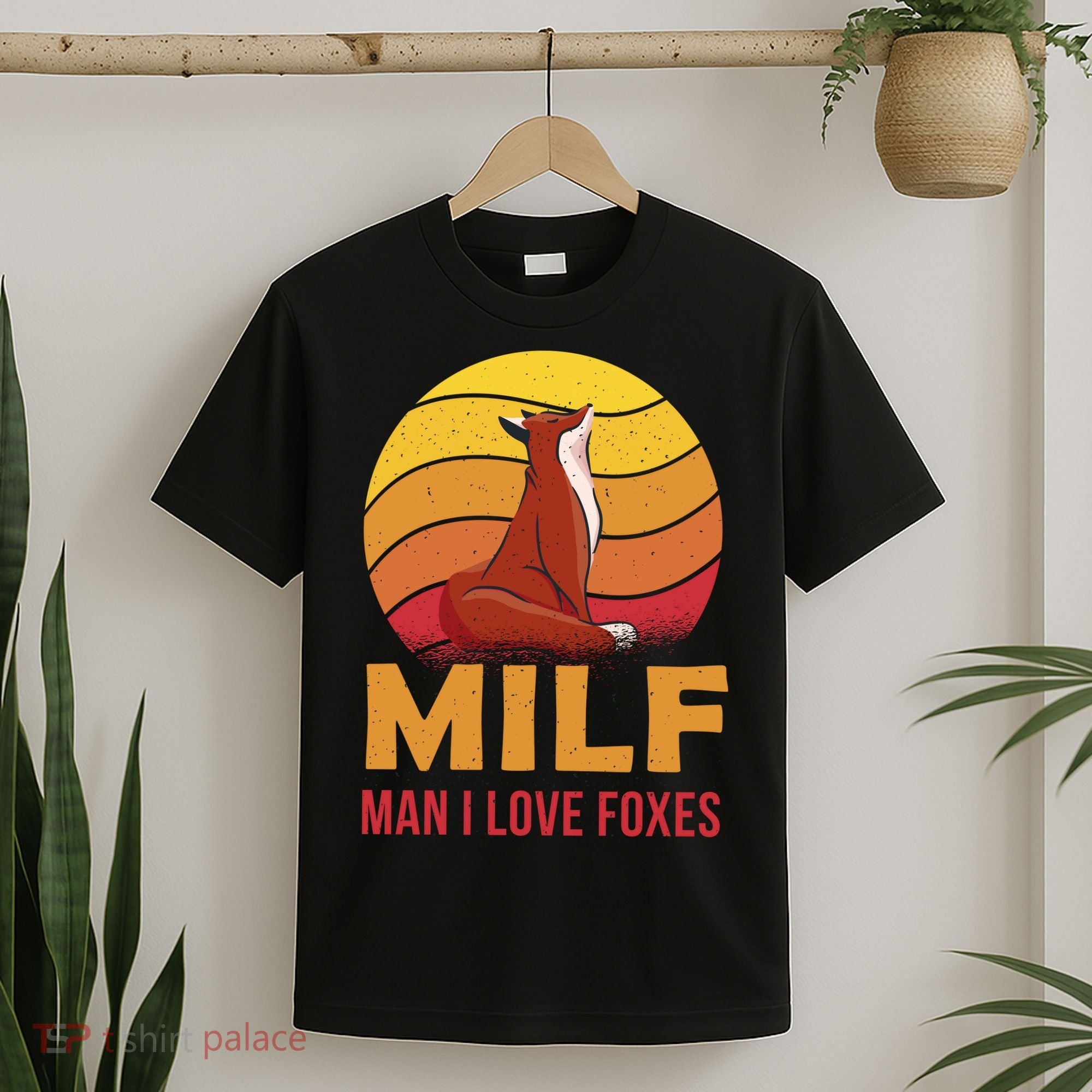 Man I Love Foxes MILF Funny T-Shirt