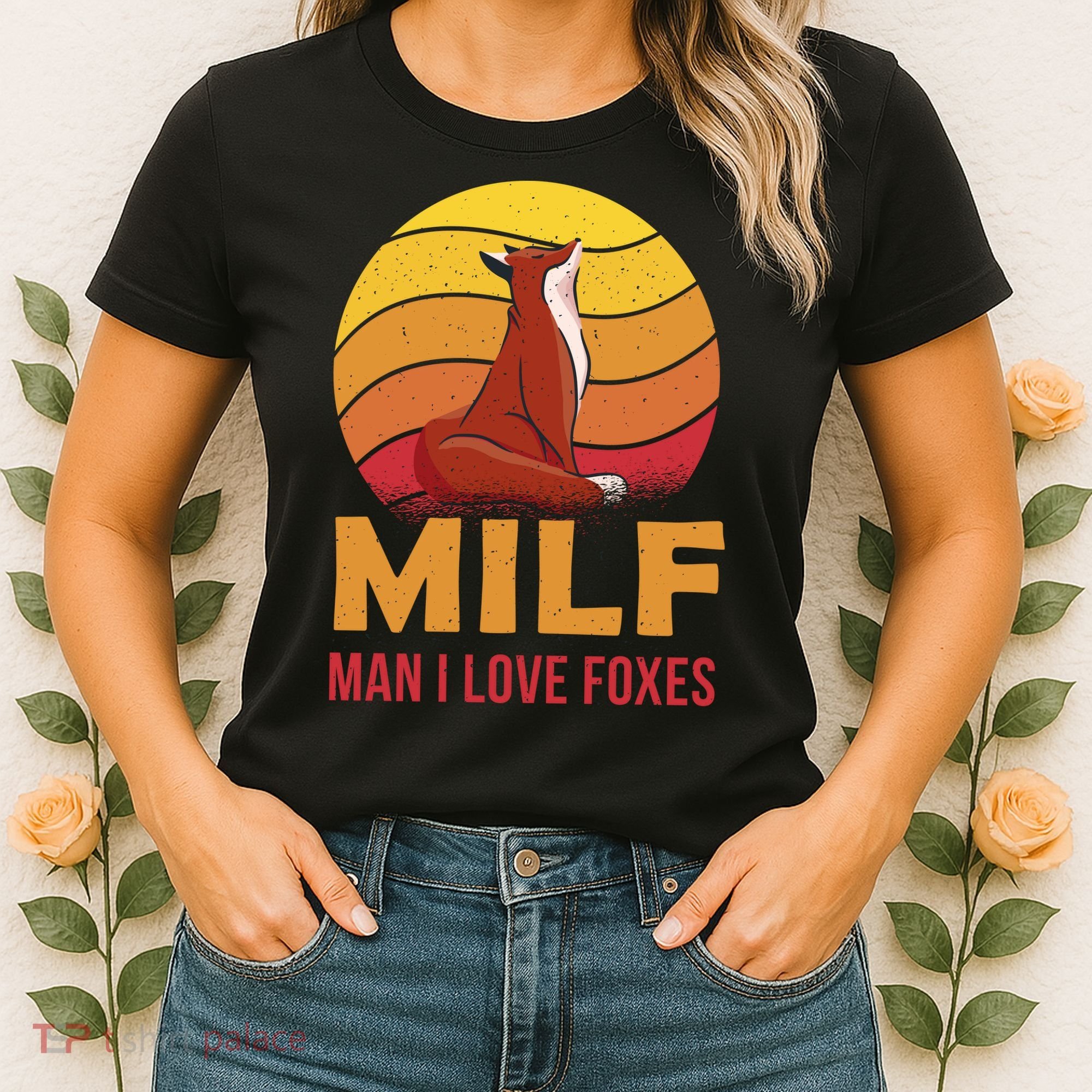 Man I Love Foxes MILF Funny Women's T-Shirt