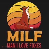 Man I Love Foxes MILF Funny Kids Sweatshirt thumb 2