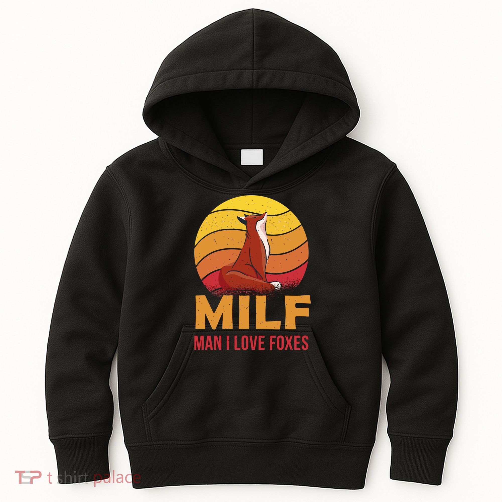 Man I Love Foxes MILF Funny Kids Hoodie