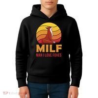 Man I Love Foxes MILF Funny Kids Hoodie thumb 4