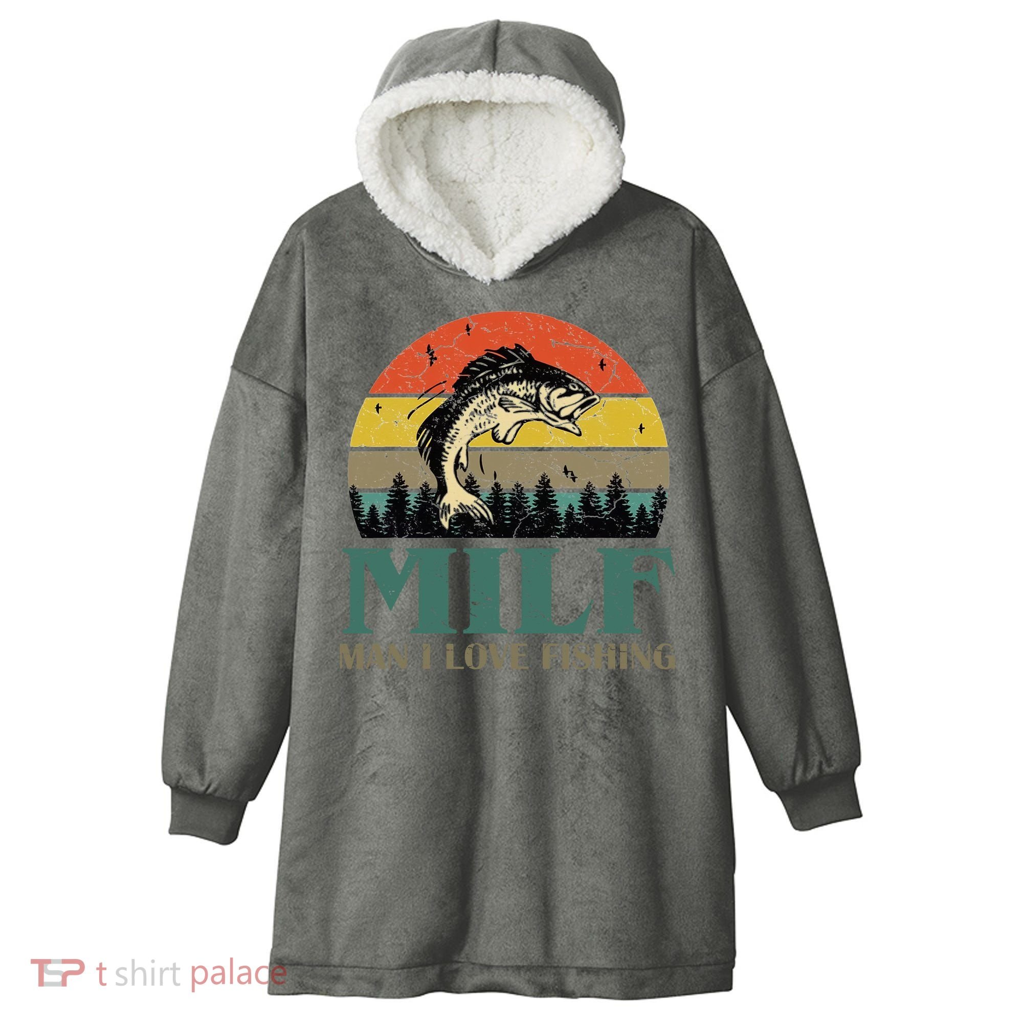 Man I Love Fishing Funny Hooded Wearable Blanket