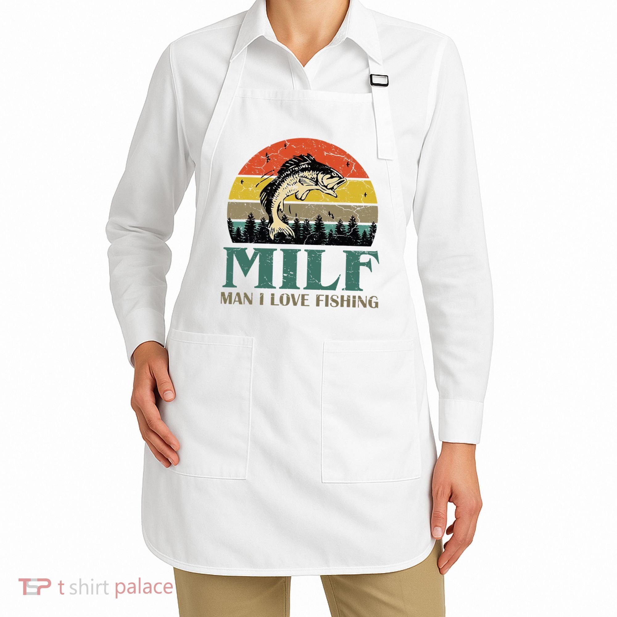 Man I Love Fishing Funny Apron