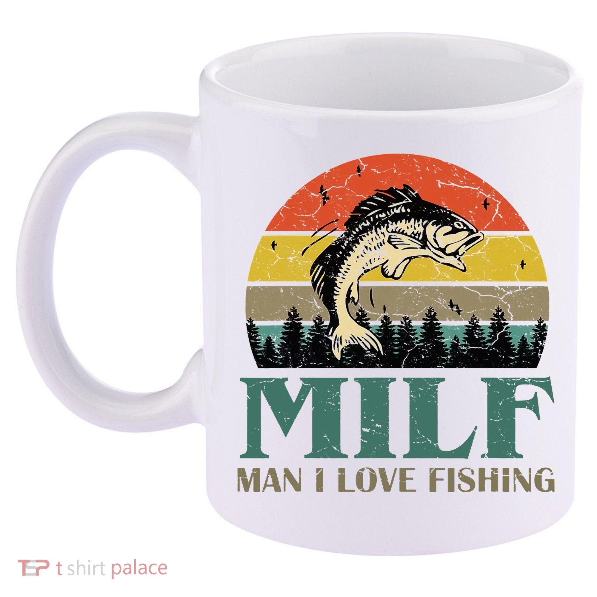Man I Love Fishing Funny 11oz C Handle Ceramic Mug