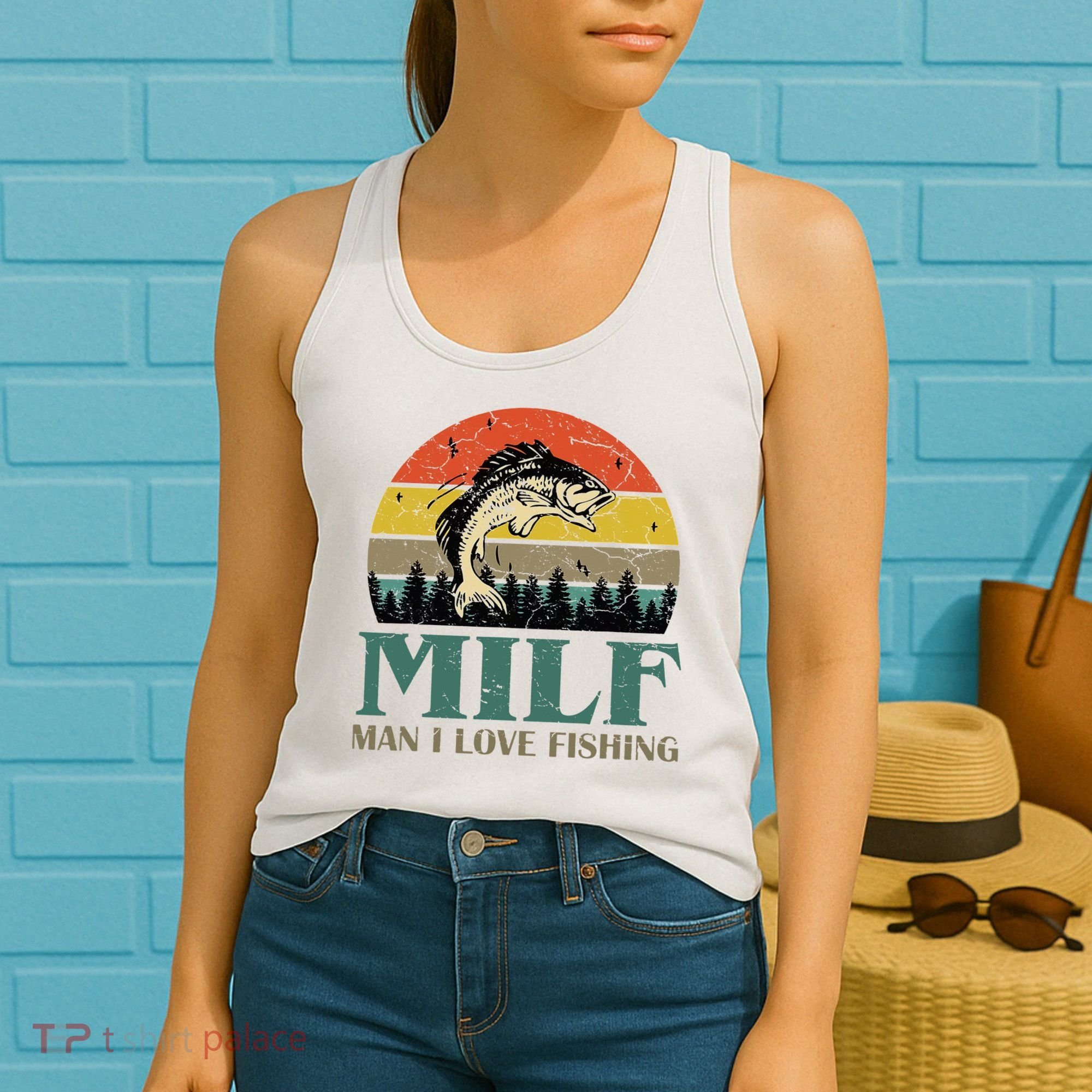 Man I Love Fishing Funny Women's Tank Top