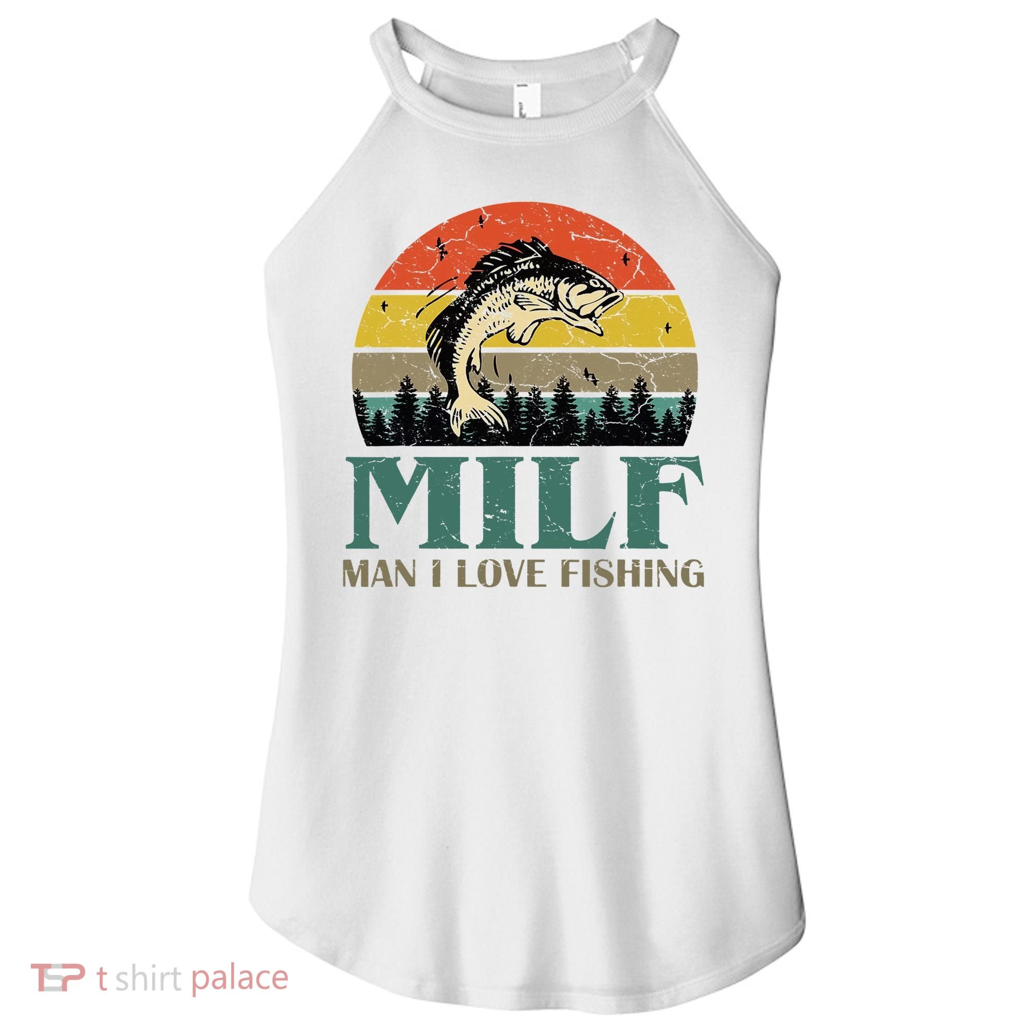 Man I Love Fishing Funny Women's Perfect Tri Rocker Tank