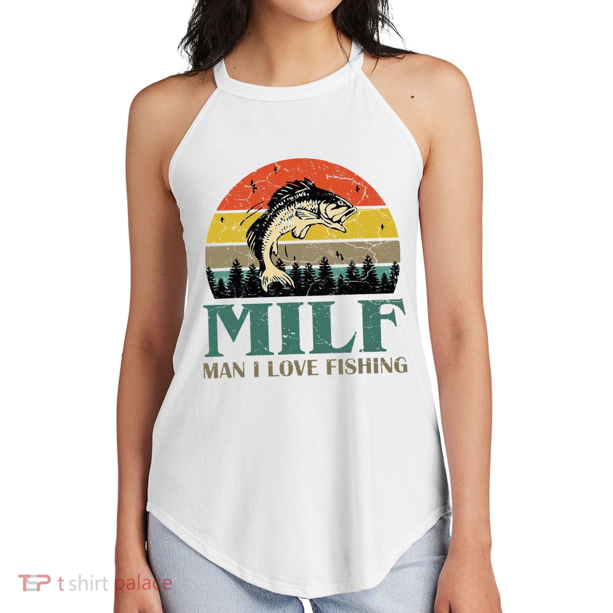 Man I Love Fishing Funny Women's Perfect Tri Rocker Tank