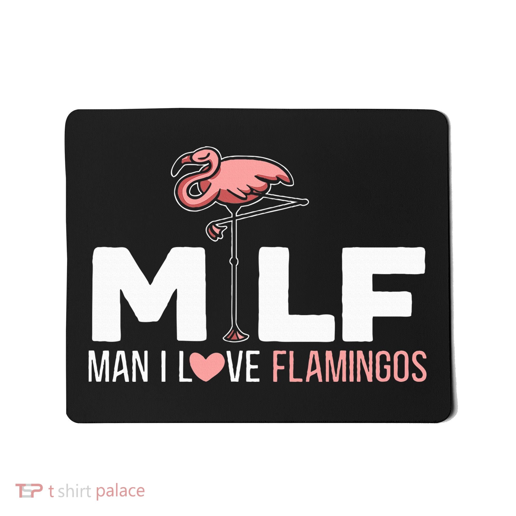 Man I Love Flamingos Bird Lover Summer Mousepad