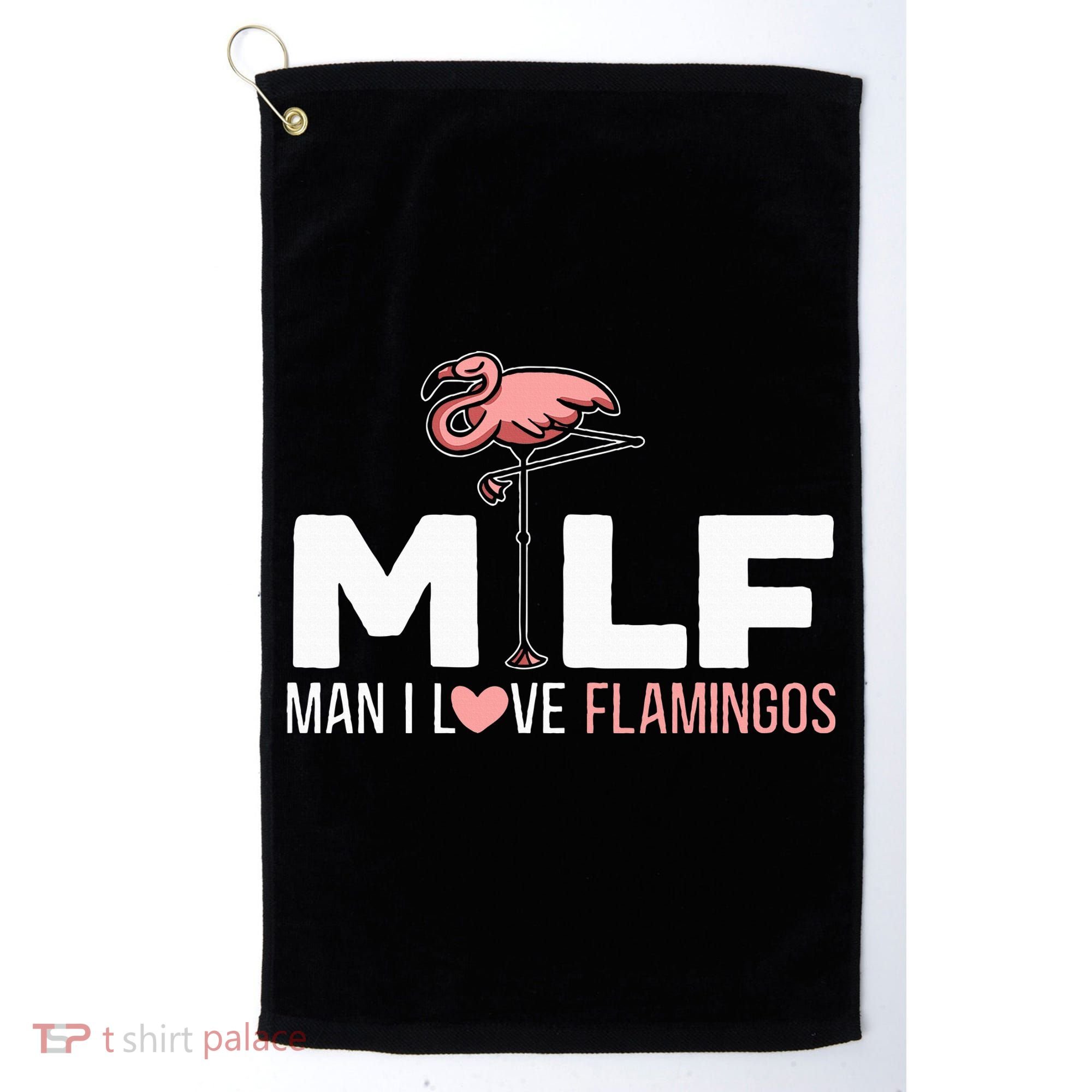 Man I Love Flamingos Bird Lover Summer Golf Towel