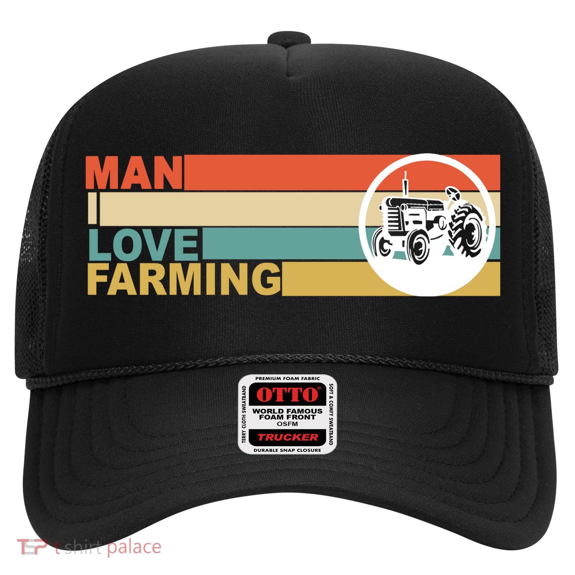 Man I Love Farming Hat