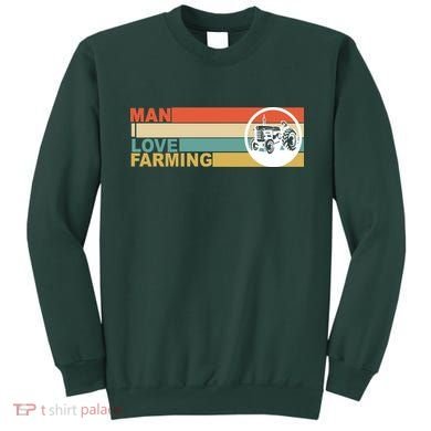 Man I Love Farming Sweatshirt
