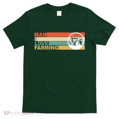 Man I Love Farming T-Shirt