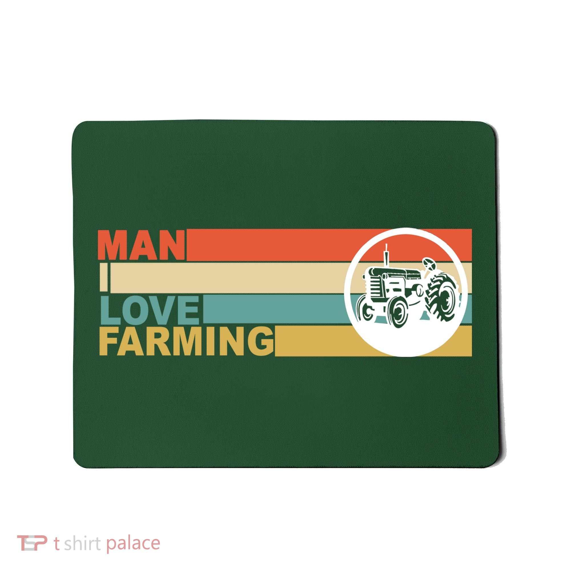 Man I Love Farming Mousepad