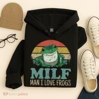 MILFMan I Love Frogs Funny Saying Hoodie thumb 4