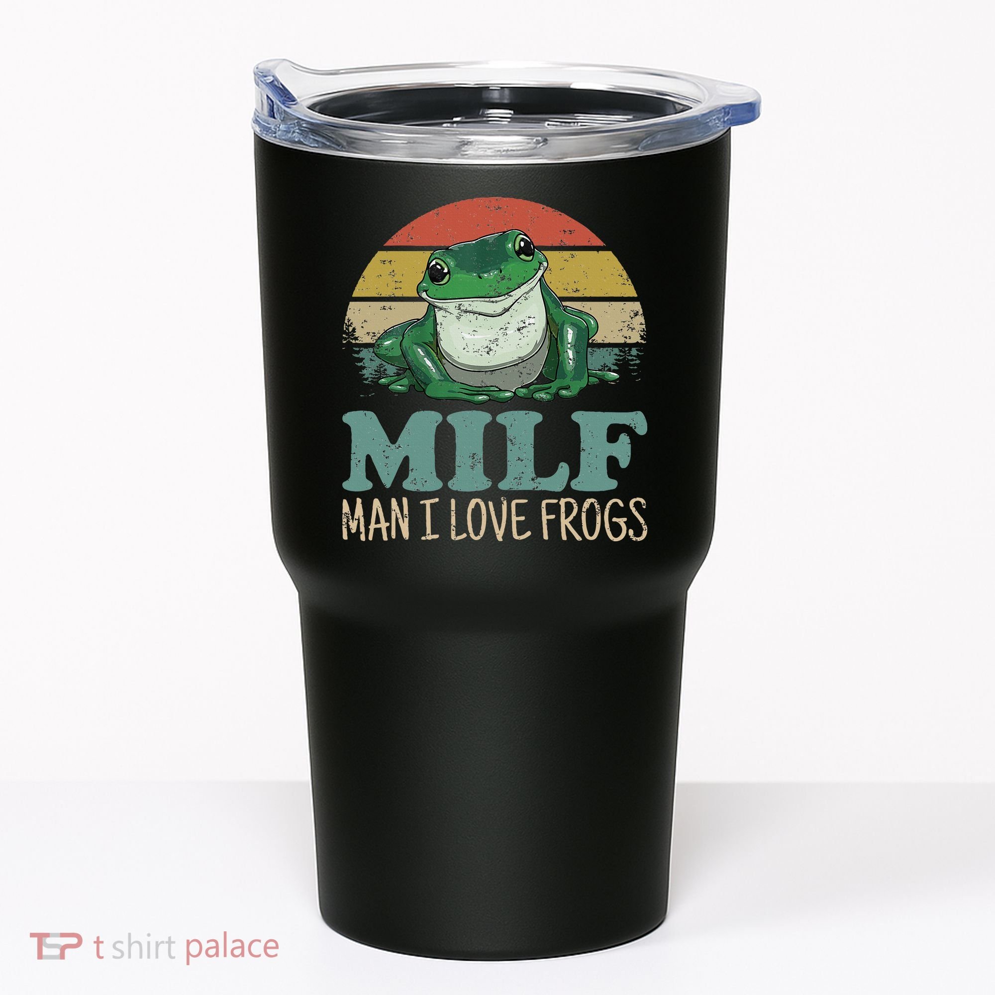 MILFMan I Love Frogs Funny Saying Tumbler