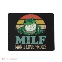 MILFMan I Love Frogs Funny Saying Mousepad thumb 0