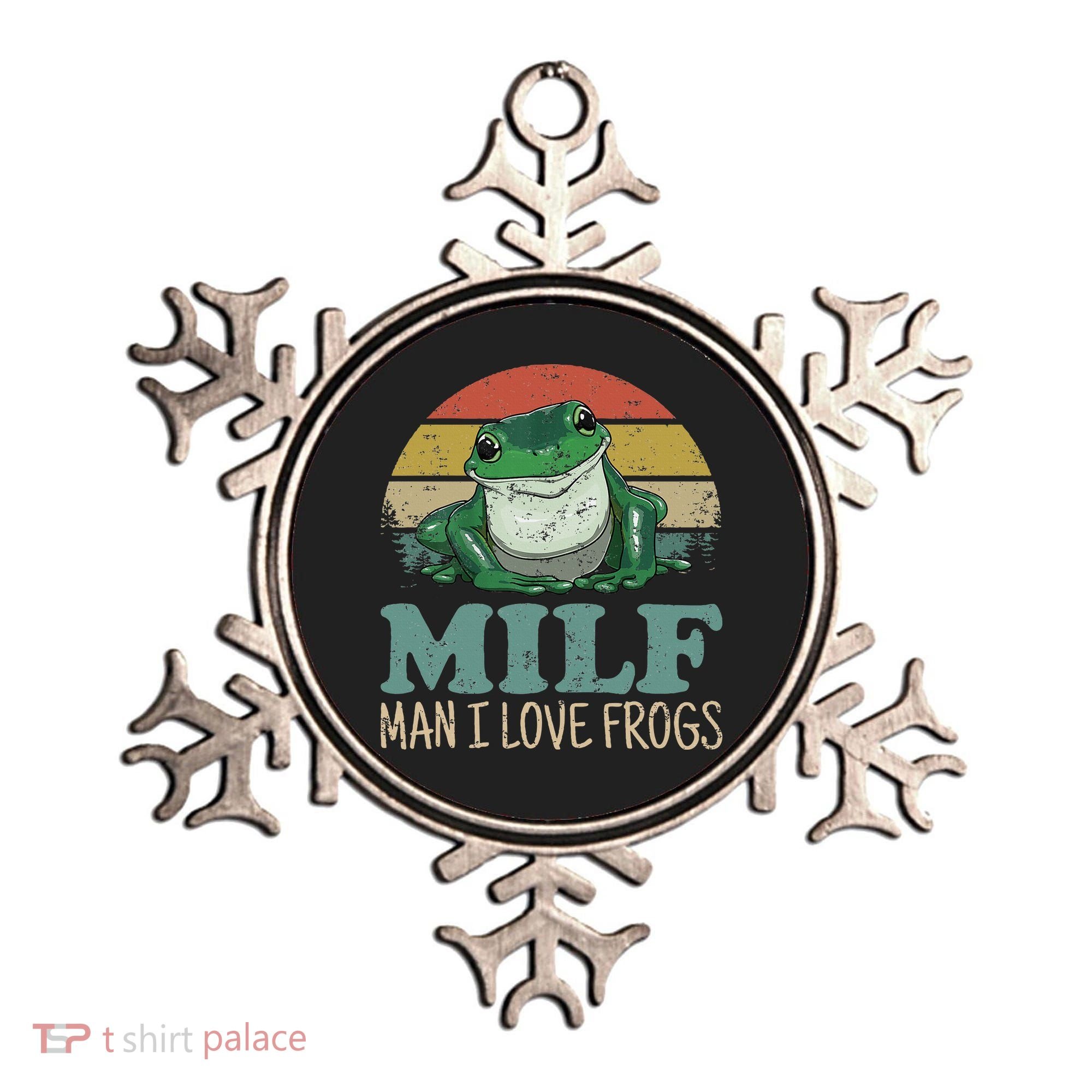 MILFMan I Love Frogs Funny Saying Ornament