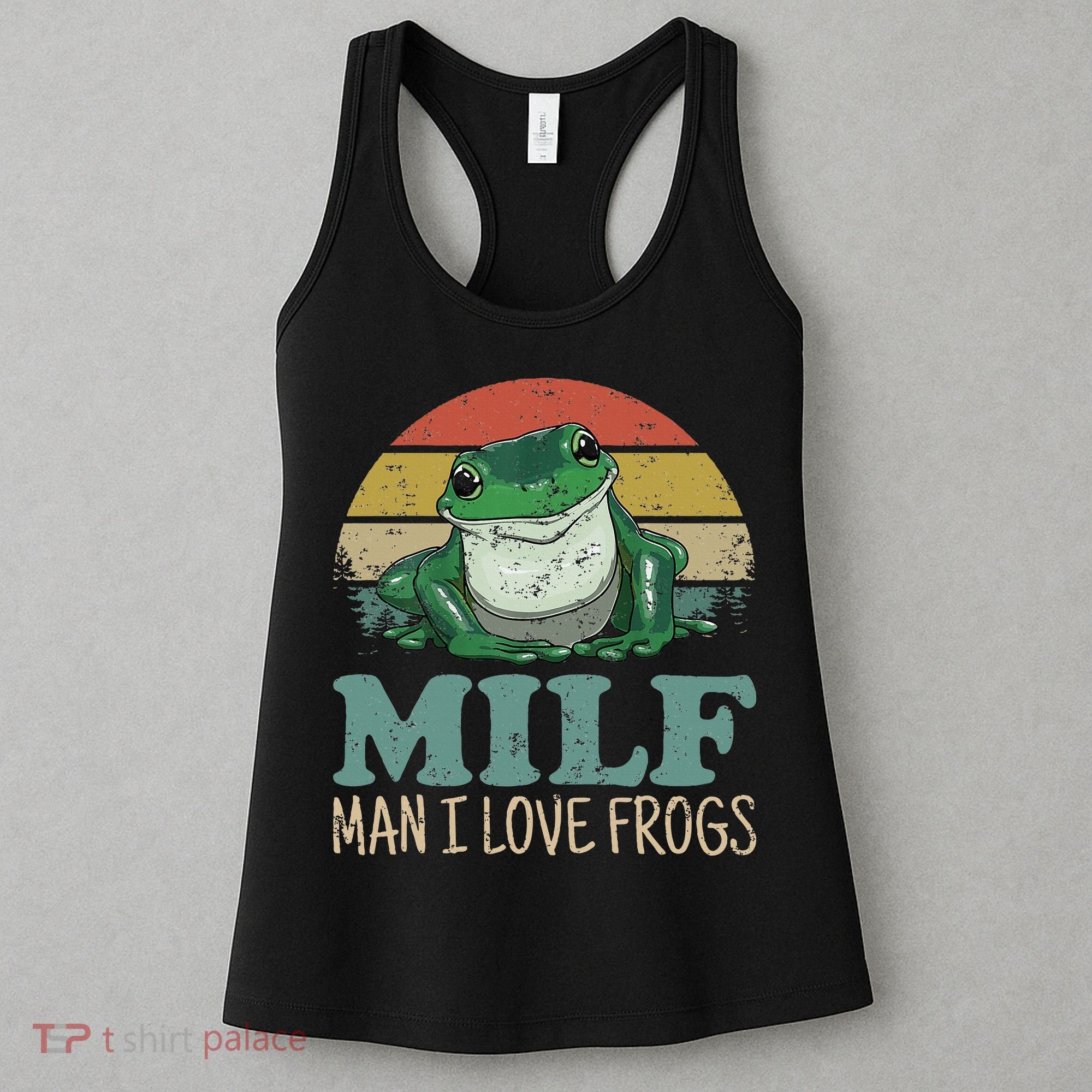 MILFMan I Love Frogs Funny Saying Women's Tank Top