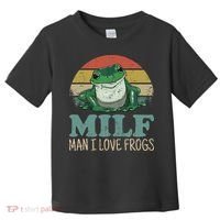 MILFMan I Love Frogs Funny Saying Toddler T-Shirt thumb 0