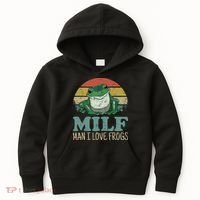 MILFMan I Love Frogs Funny Saying Kids Hoodie thumb 0