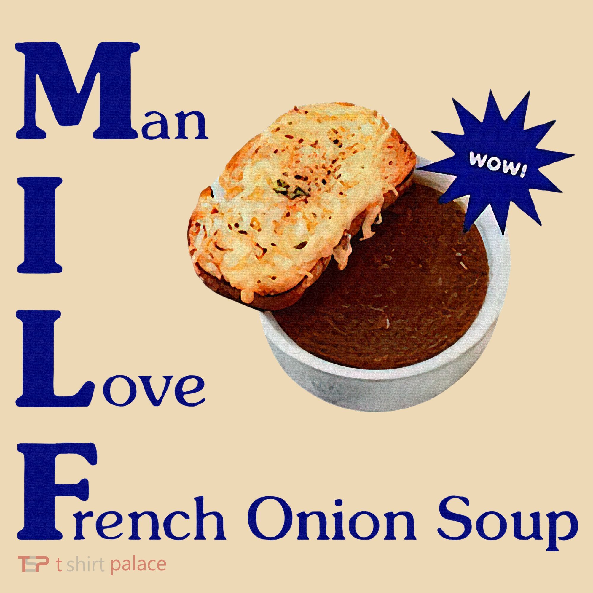 Man I Love French Onion Soup Tote Bag