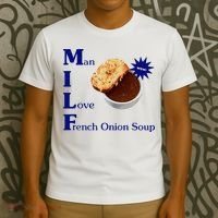 Man I Love French Onion Soup T-Shirt thumb 3