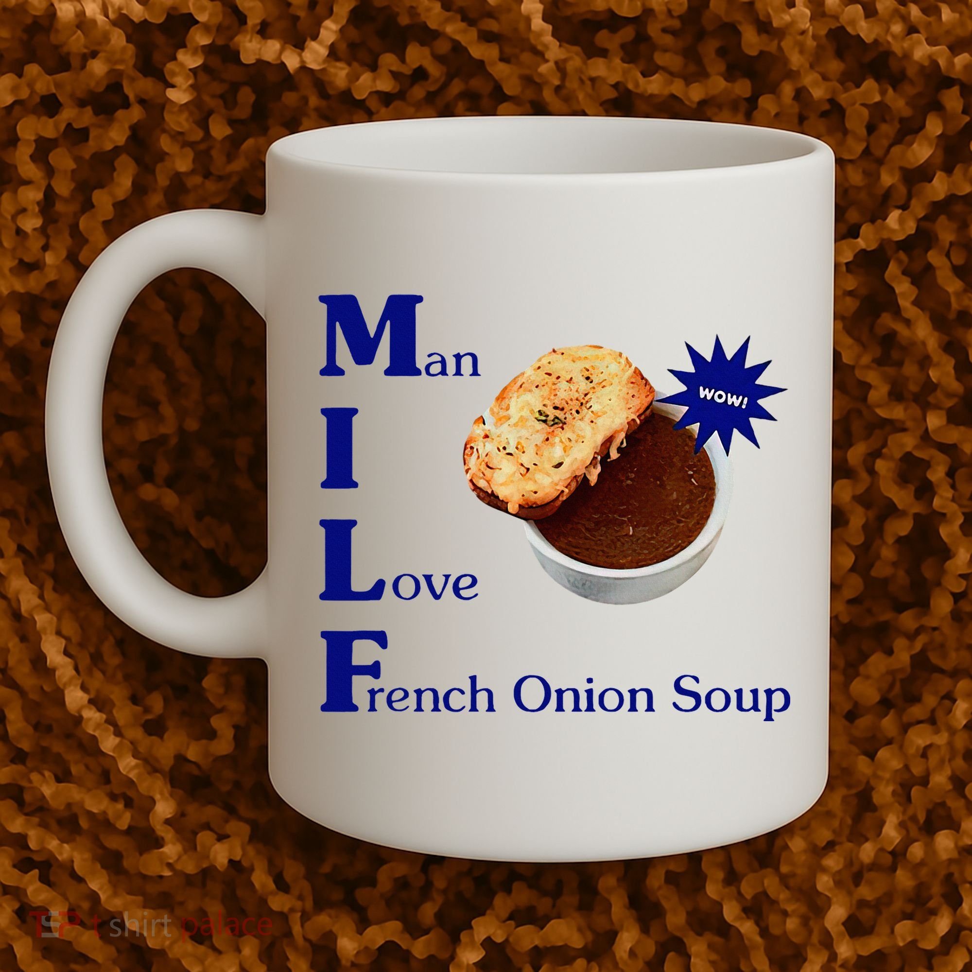 Man I Love French Onion Soup Coffee Mug