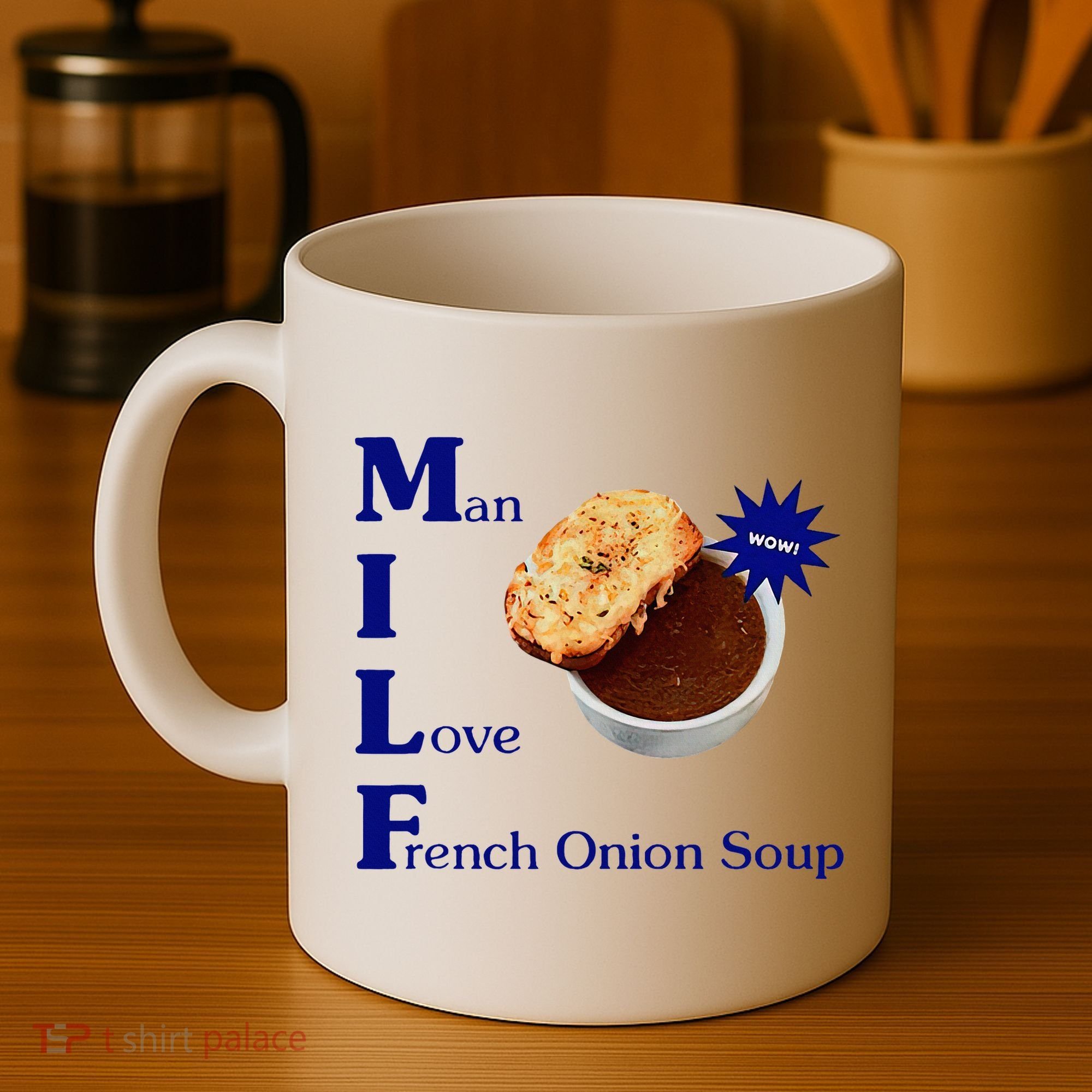 Man I Love French Onion Soup Coffee Mug