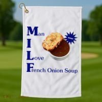 Man I Love French Onion Soup Golf Towel thumb 1