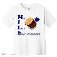 Man I Love French Onion Soup Toddler T-Shirt thumb 0