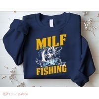 Man I Love Fishing MILF Hook Camping Fish Funny Sweatshirt thumb 2