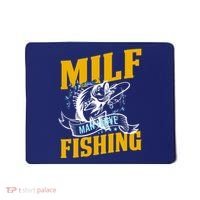 Man I Love Fishing MILF Hook Camping Fish Funny Mousepad thumb 0