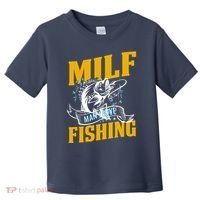 Man I Love Fishing MILF Hook Camping Fish Funny Toddler T-Shirt thumb 0