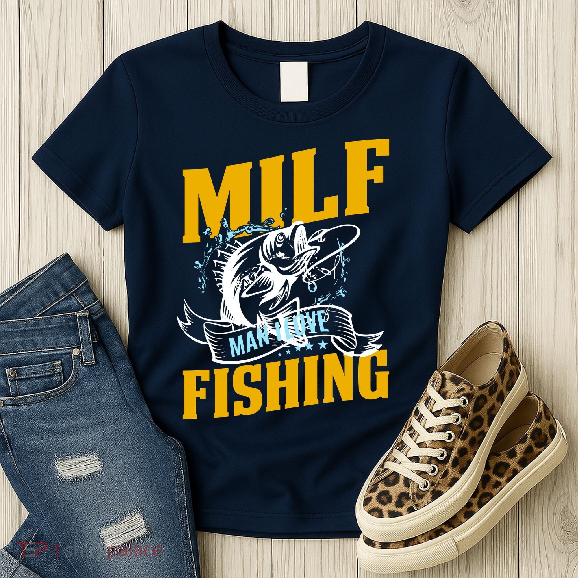 Man I Love Fishing MILF Hook Camping Fish Funny Women's T-Shirt