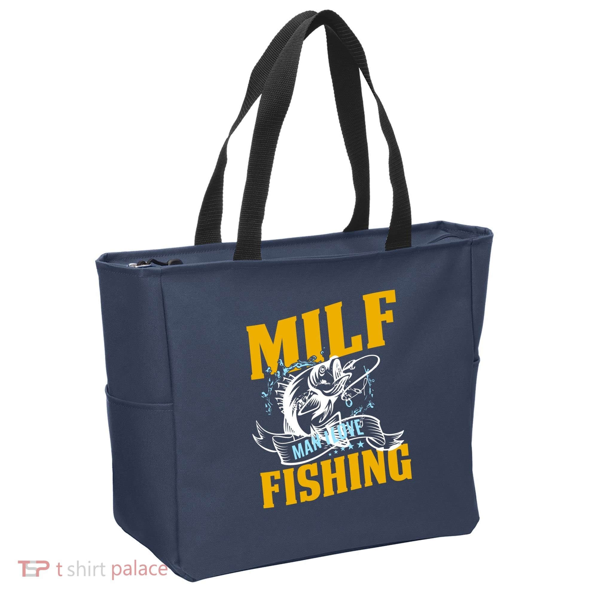 Man I Love Fishing MILF Hook Camping Fish Funny Tote Bag