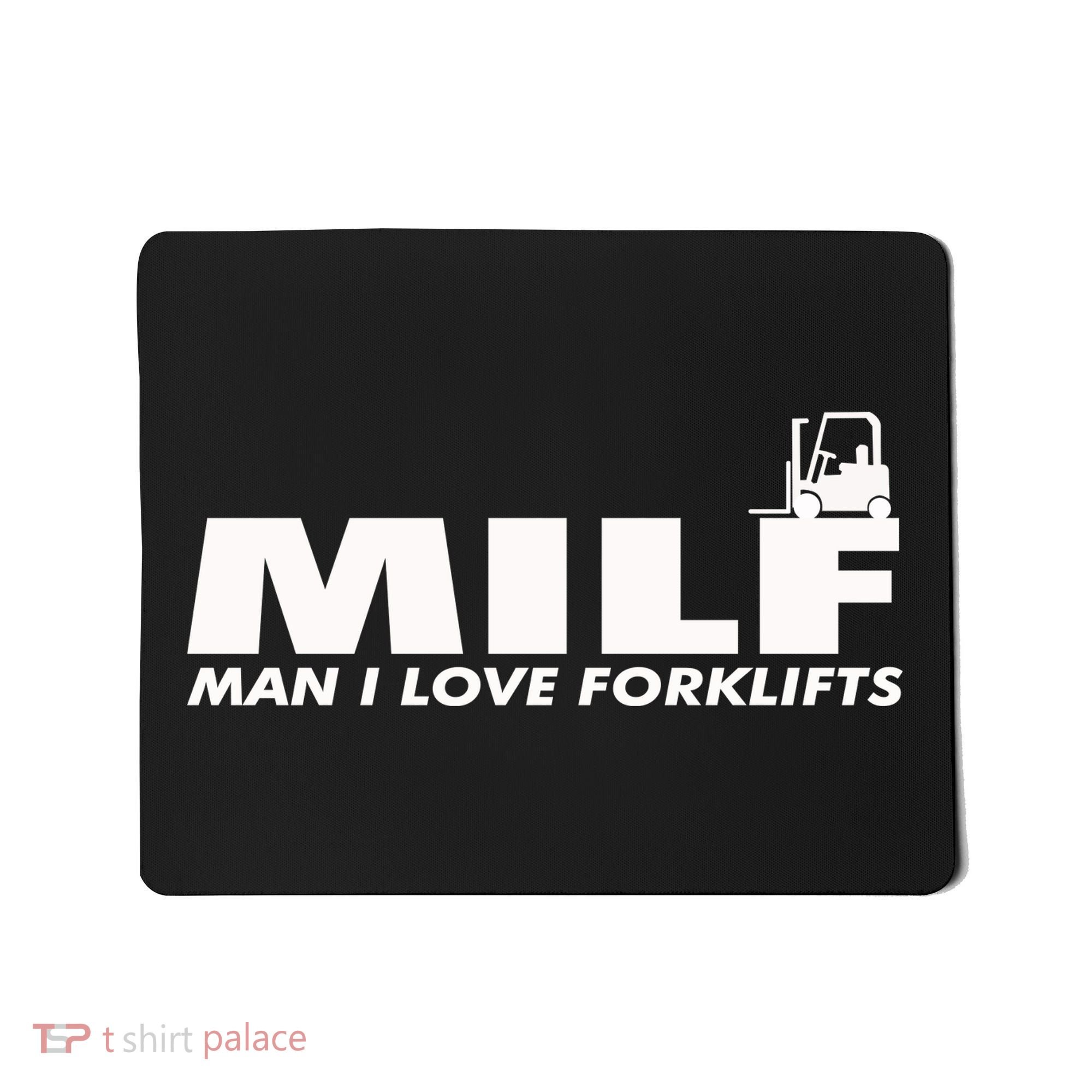 Man I Love Forklifts Gift Mousepad