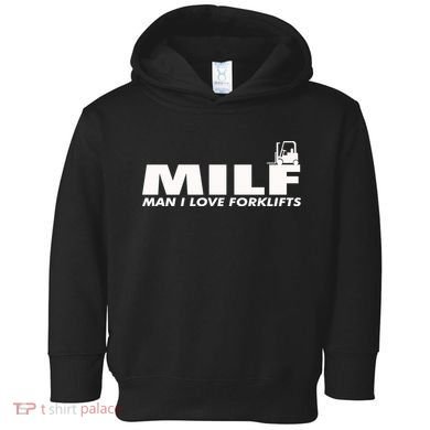 Man I Love Forklifts Gift Toddler Hoodie
