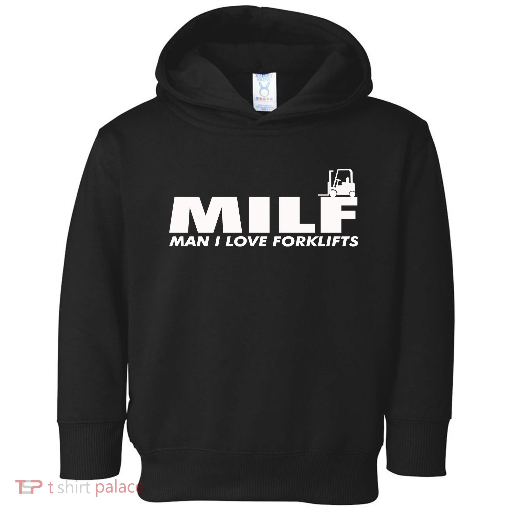 Man I Love Forklifts Gift Toddler Hoodie