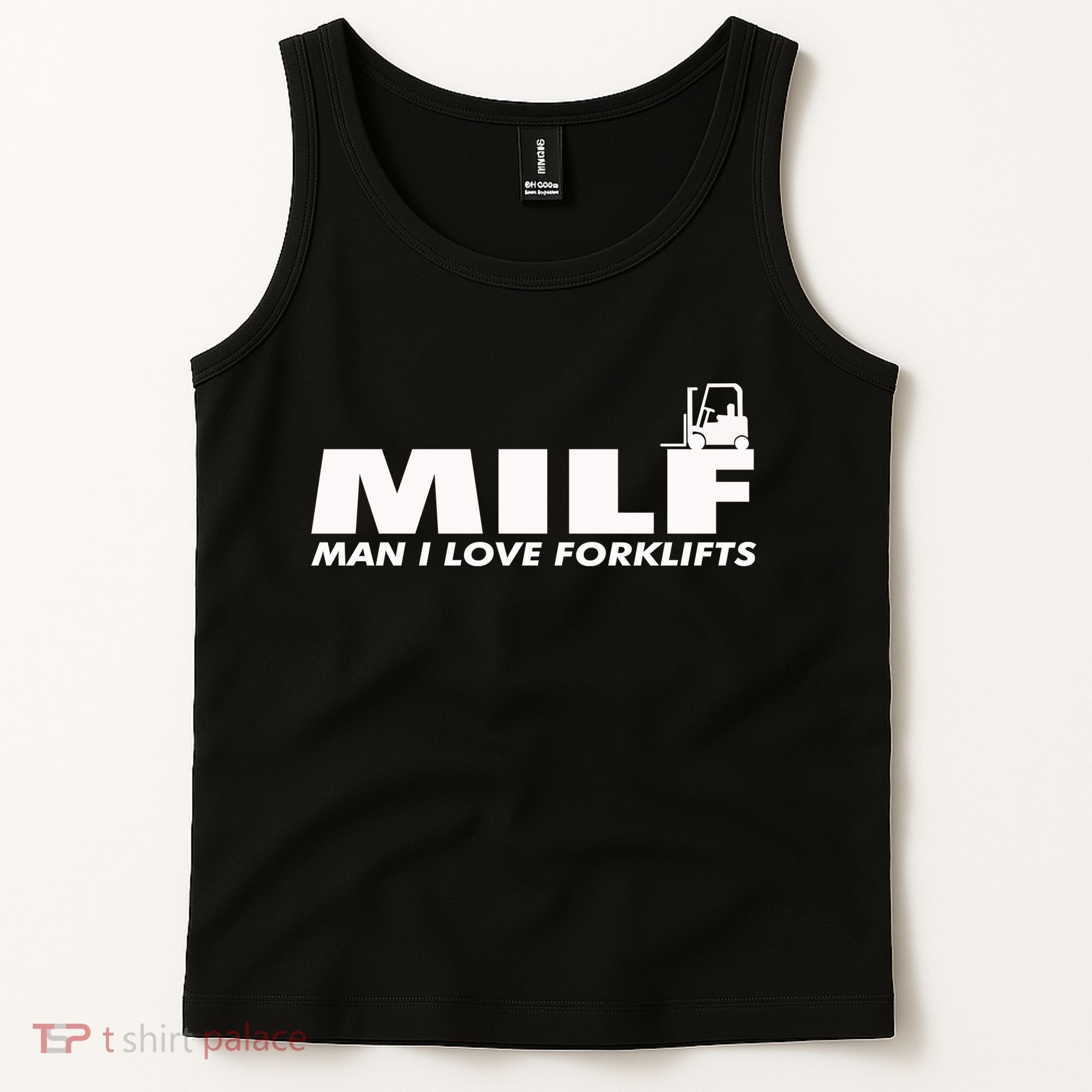 Man I Love Forklifts Gift Tank Top