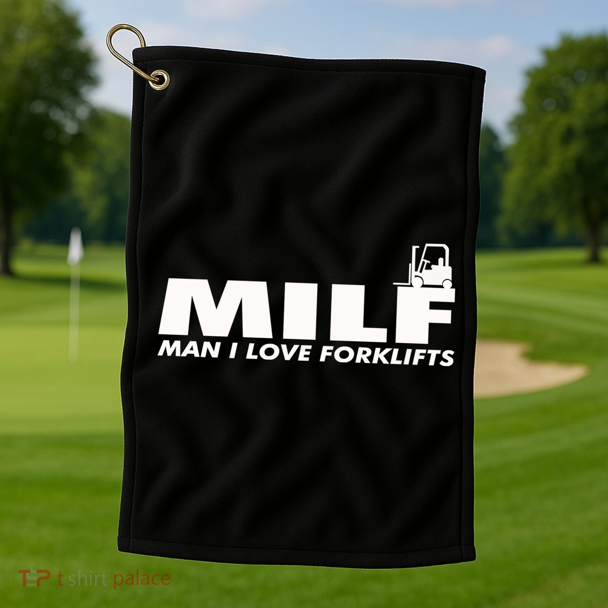 Man I Love Forklifts Gift Golf Towel